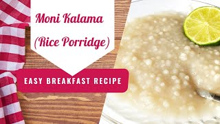 Moni Kalama Liberian Breakfast Porridge