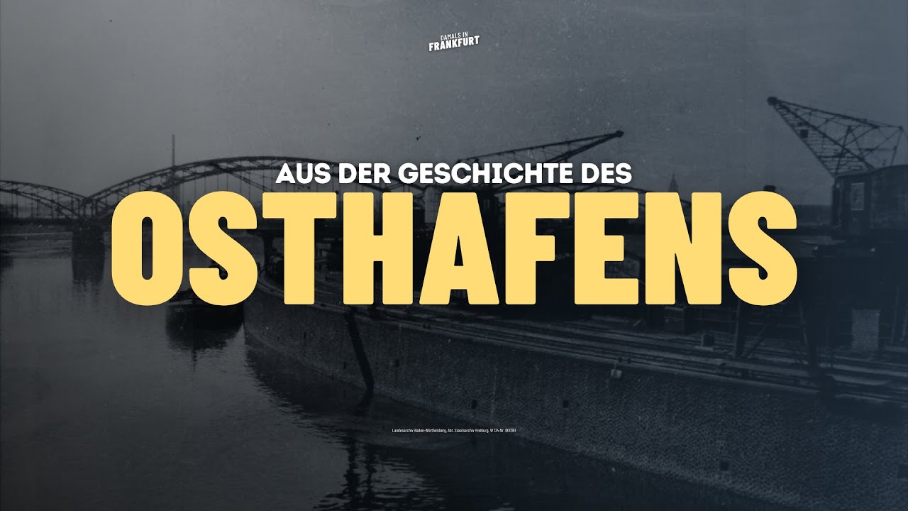Aus der Geschichte des Frankfurter Osthafens