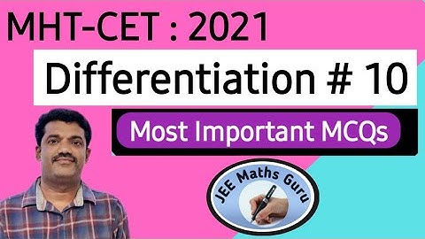 MHT-CET 2022 | Differentiation # 10 | IMP MCQ