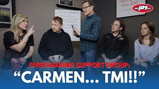 "Carmen...TMI!!" Oversharing Support Group Episode 2 | FriendRaiser 2024