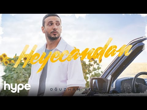 Oğuzhan Koç - Heyecandan (Official Video)