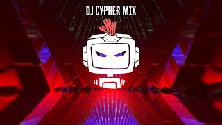 FiXT: DJ Cypher Mix