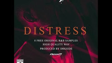 FREE "Distress" R&B Sample Pack / Loop Kit With Stems (Drake, Bryson Tiller, Tory Lanez, Yung Bleu)