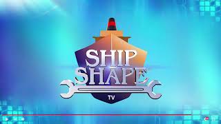 Ship Shape TV Digital Show Intro