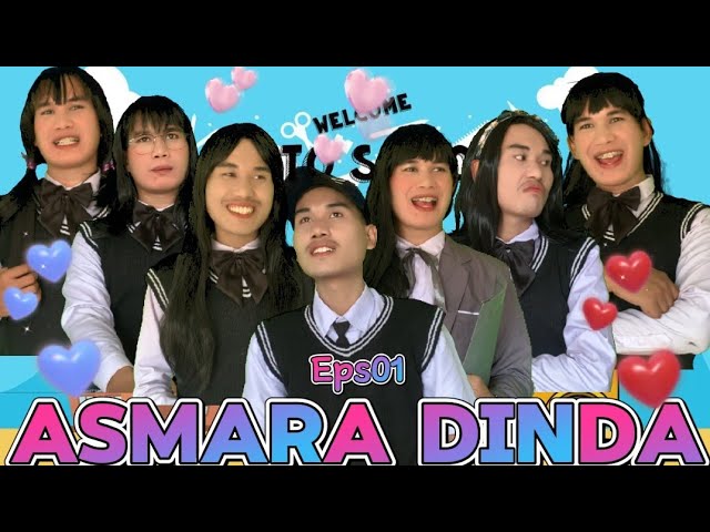 ASMARA DINDA || Eps 01 class=