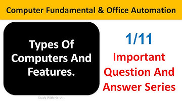 BCA 103 Computer Fundamental & Office Automation Q&A Series 1/11 | Types Of Computers | BCA