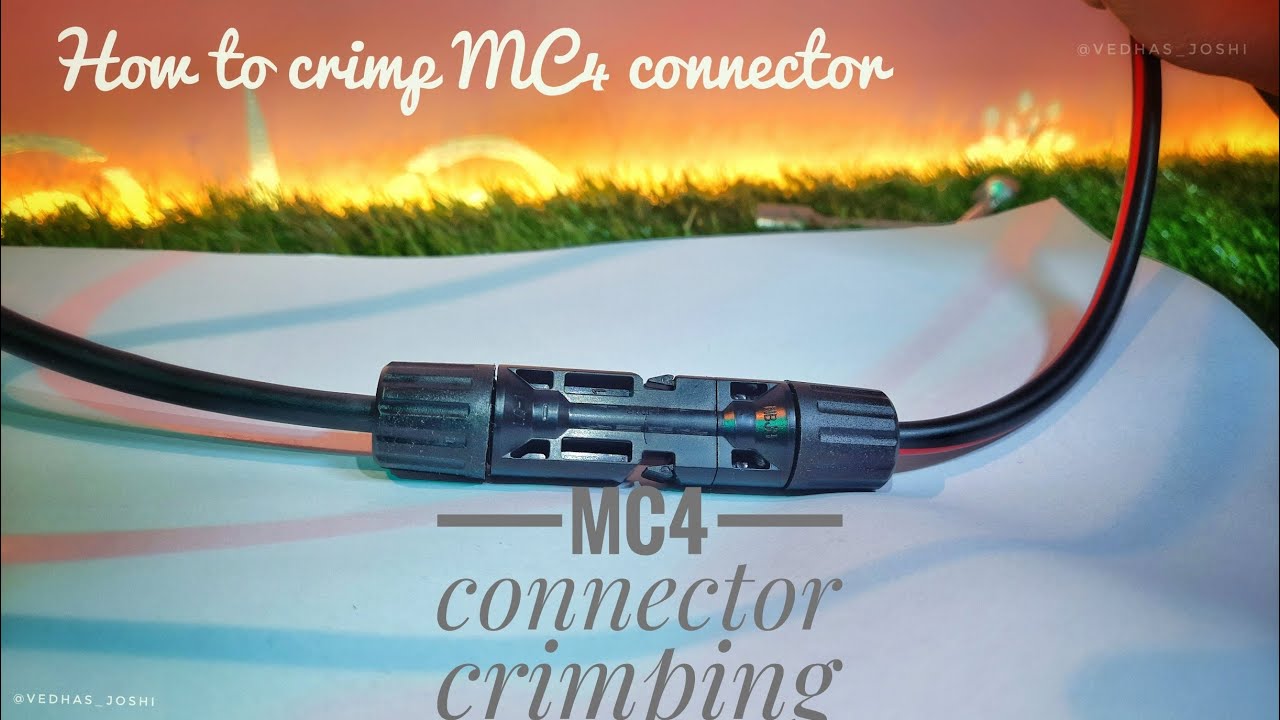 how to use MC4 connectors how to crimp solar connectors Crimping DIY