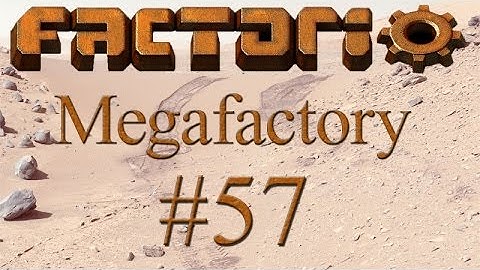 Factorio Megafactory - 57