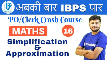 2:00 PM - IBPS PO/Clerk Crash Course | Maths by Sahil Sir| Day #16| Simplification & Approximation