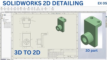 How to Create 2D Drawings in SOLIDWORKS: Step-by-Step Tutorial
