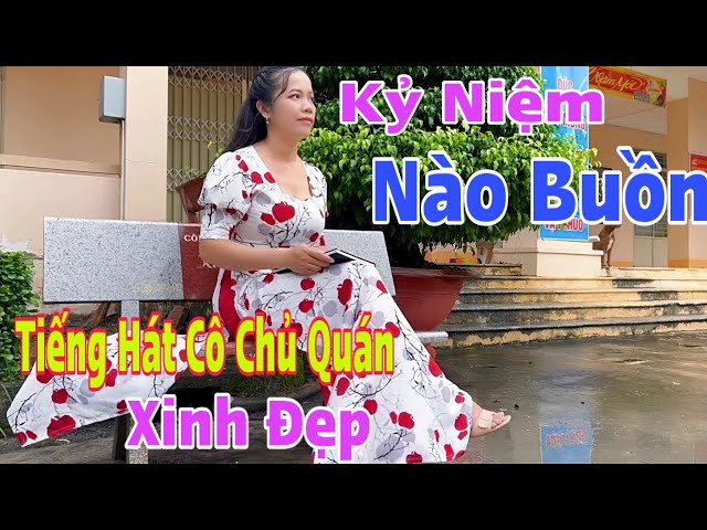 Em Chủ Quán Xinh Đẹp / Kỷ Niệm Nào Buồn / Mai Anh  | ÂM NHẠC - GIẢI TRÍ class=