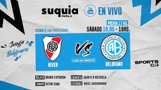 En Vivo River - Belgrano Fecha 2 - Liga Profesional Radio Suquia