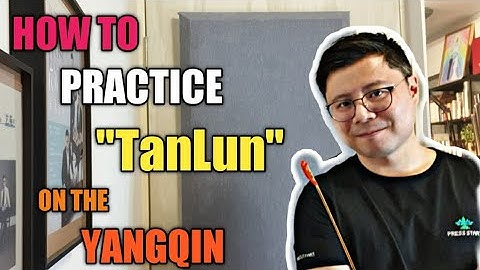 【揚琴教學】『如何練习弹輪』【YANGQIN TUTORIAL 9】How to practice "Tan Lun" on the yangqin 【中/英 字幕】