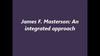 Celebrity James F. Masterson: An integrative approach Wealth