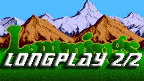 Amiga Longplay 87: Lemmings - Not Commented - Part 2/2