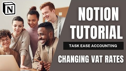 Task Ease Accounting Notion Template: Changing VAT rates