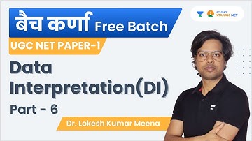 Data Interpretation (DI) | Part - 6 | NTA UGC NET Paper 1 | Dr. Lokesh Meena