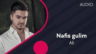 Ali - Nafis gulim | Али - Нафис гулим (AUDIO)