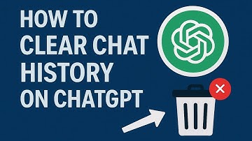 How to Clear Chat History on ChatGPT - Delete ChatGPT History 