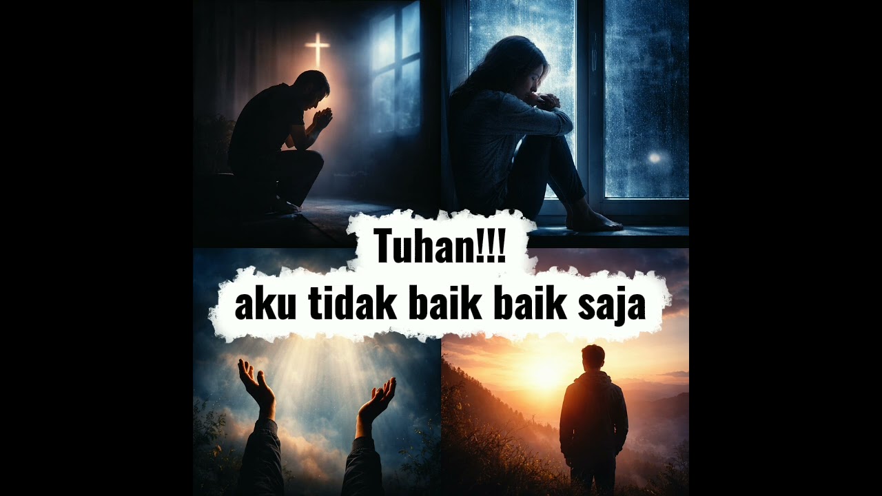 Lagu doa Tuhan aku tidak baik baik saja 