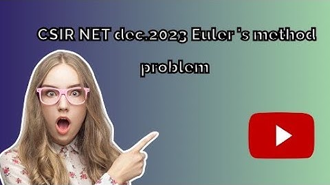 CSIR NET dec. 2023 , Euler 