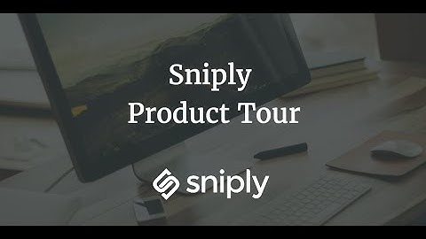 Sniply Product Tour