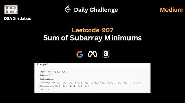 Leetcode 907 Sum of Subarray Minimums || Daily Challenge || Google || Meta || Amazon