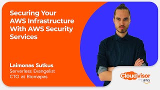 Securing Your AWS Infrastructure With AWS Security Services