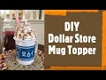 DIY Dollar Store Whipped Cream Mug Topper Tutorial