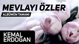 Kemal Erdoğan Mevlayı Özler İlahi Albümü Tamamı Hazan Prodüksiyon - 1 Saatlik İlahi