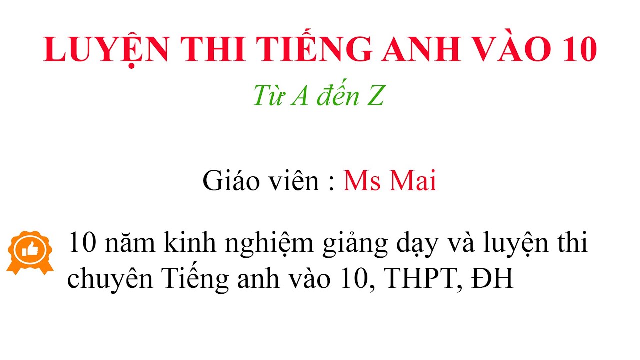 Học tốt anh 9 | Luyện thi Tiếng anh vào 10 từ A đến Z – Bài 1: hướng dẫn làm bài tập về Thì // tiếng anh lớp 9