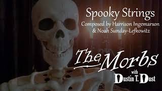 The Morbs [Original Soundtrack] - Spooky Strings