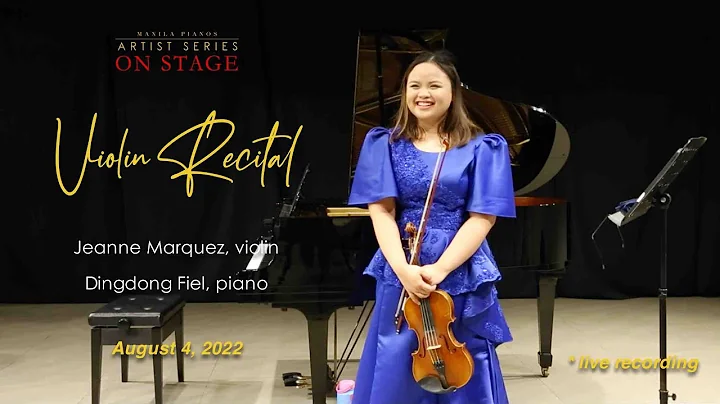 Violin Recital. Jeanne Marquez, violin, Dingdong F...