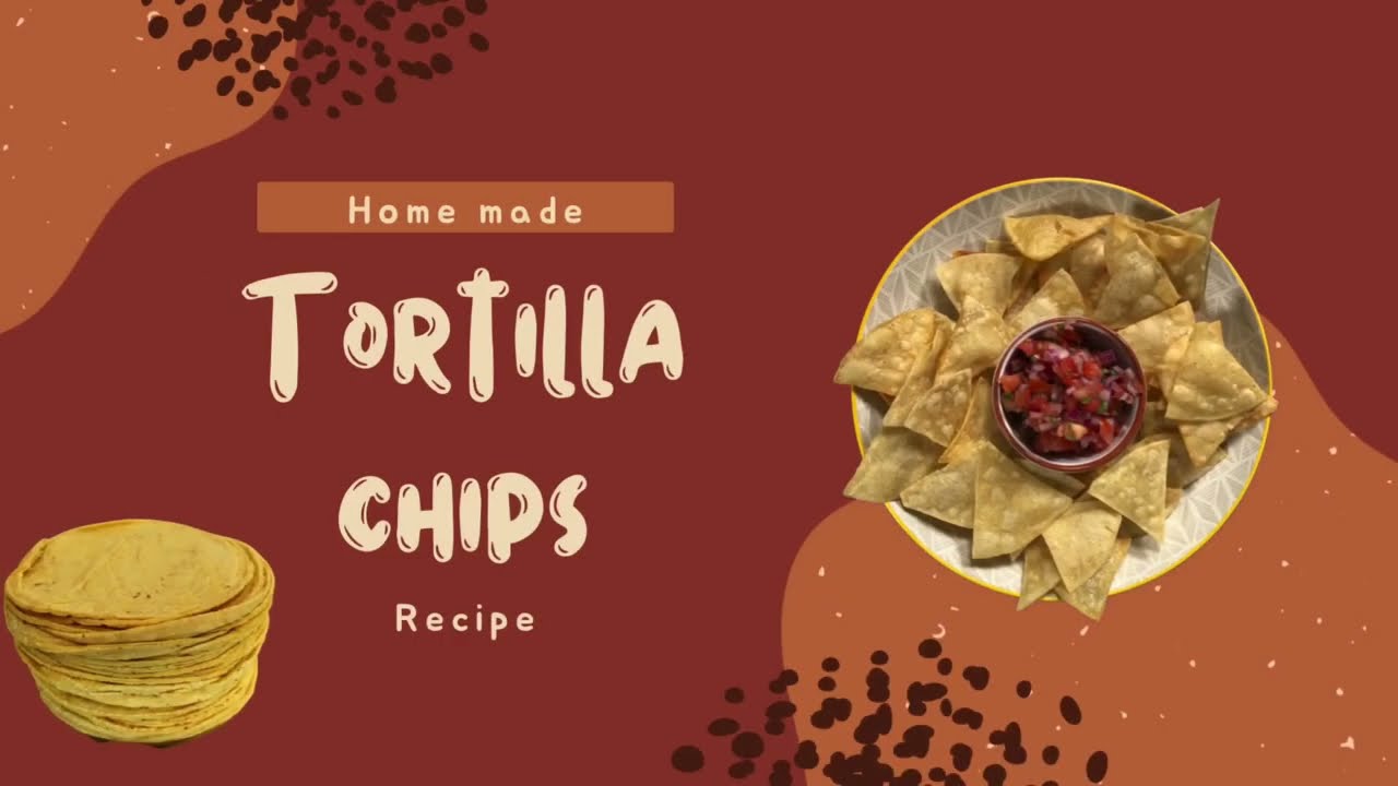 Tortilla Chips Recipe YouTube