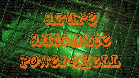 Azure Automation Tutorial - Remote PowerShell Execution on an Azure virtual machine - In Five - Tips