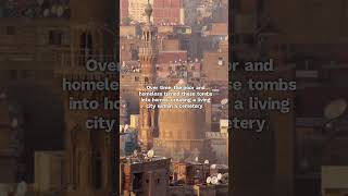 Egypt’s City of the Dead: Life Among the Tombs #cairo #egypt