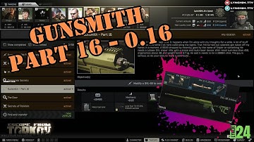 Gunsmith Part 16 - Patch 0.16 Guide | Escape from Tarkov