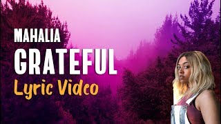 Mahalia - Grateful (Lyrics) 🙌 chords