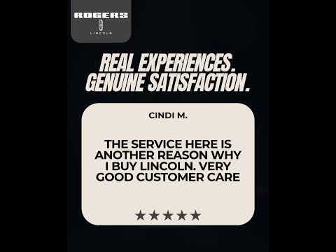 At Rogers Lincoln, your satisfaction drives us!
