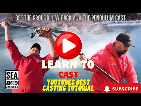 LEARN TO CAST | OFF THE GROUND , LAY BACK  &  PENDULUM CAST | SEA FISHING UK | SEA ANGLING | FISHING