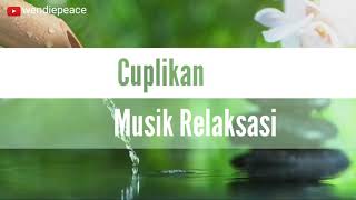 Cuplikan Musik Relaksasi 20 Detik Akan Tayang Musik Pengantar Tidur Penenang Hati #2