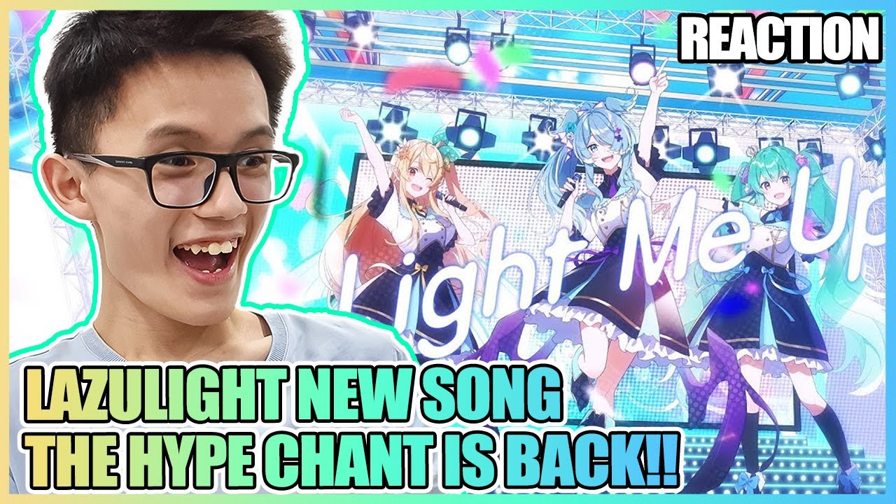 LazuLight - Light Me Up (Official Music Video)｜NIJISANJI EN Reaction - WE MUST HYPE!! GLOW STICK ON!