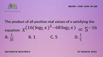 The product of all positive real values of x satisfying the equation x^(16(log x)^3 - 68log x)=5^-16