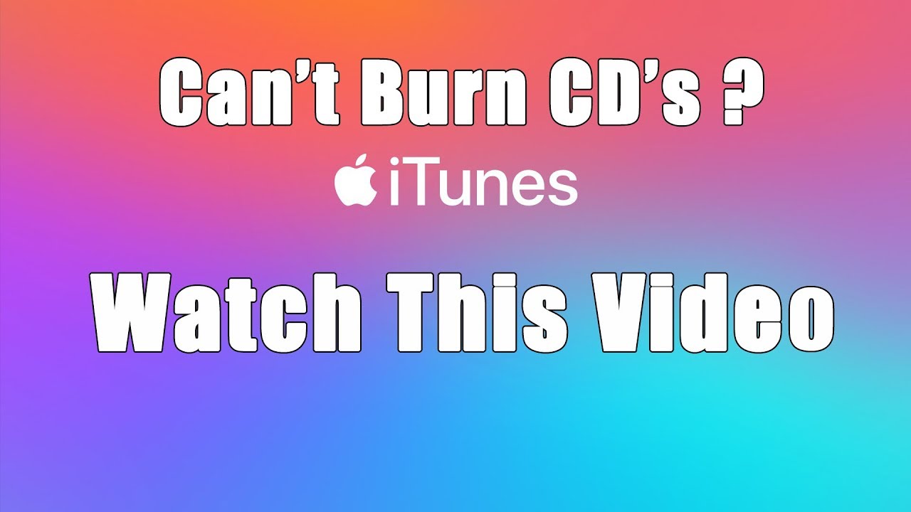 Can't Burn CD's in iTunes?  Watch This..
