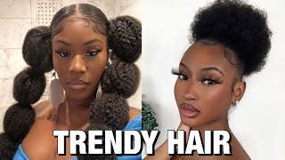 😎✨TRENDY NATURAL HAIRSTYLES IN 2021 + EDGES | Natural Hairstyles 2k21