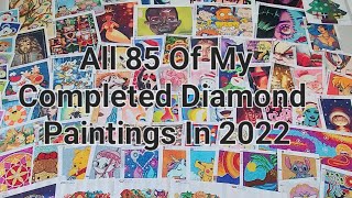 All 85 Of My Completed Diamond Paintings In 2022