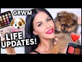 GET READY WITH ME!! CHIT CHAT, LIFE UPDATES, NEW PUPPY + MORE!!