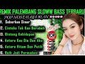REMIX DANGDUT PALEMBANG SLOW BASS TERBARU POP NOSTALGIA 90 AN || POP LAGU KENANGAN