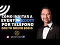 🔥Cómo HACER LLAMADAS CON TU NUEVO SOCIO (Diálogo para INVITACIÓN evento ZOOM) / Dr. Herminio Nevárez