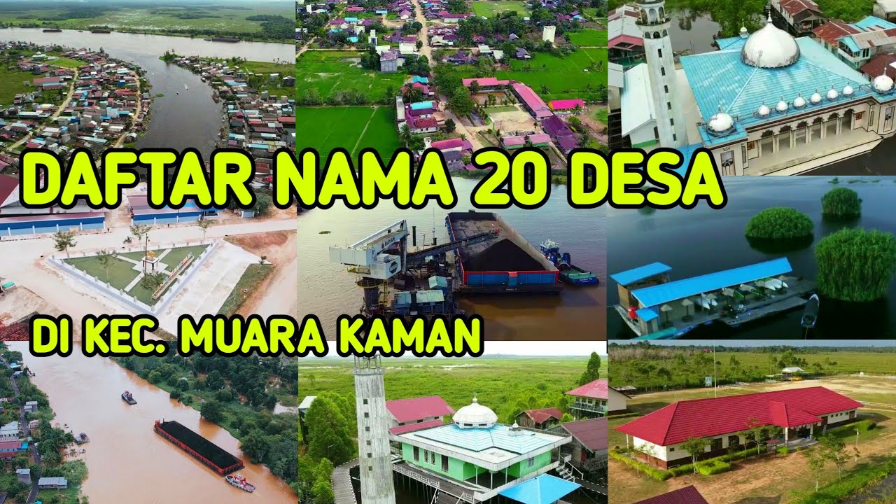 Daftar Nama 20 Desa di Kec. Muara Kaman Kab. Kutai Kartanegara Kalimantan Timur || Odah Etam Jua